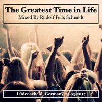Great Time In Lüdenscheid, Germany, 11 Mar 2017 (Mixed by Rudølf Felix Schmidt) by Rudølf Felix Schmidt
