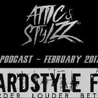 Attic &amp; Stylzz Freestyle podcast, February 2017 (Hardstyle FM) by Attic & Stylzz