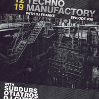 Czech Techno Manufactory 36 podcast - Subdubs by Czech Techno Manufactory