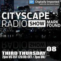 Mark Found - Cityscape Radio Show 08 (09 - 17 - 2015) by Mark Found