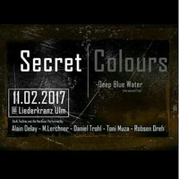Secret Colours at Liederkranz Ulm - Podcast 1 - Toni Muza Live 17.02.2017 by Toni Muza - Official
