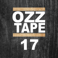 Oscar OZZ - OZZTAPE 17 by Oscar OZZ