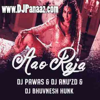 GIB - Aao Raja (TripLLing Mix) - Dj PAwas & Dj Anu'Zd & Dj BhuvnesH Hunk by DJ BhuvnesH Hunk