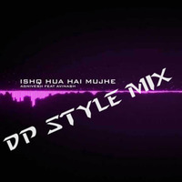 Ishq Jo Hua Hai Mujhe (Electro Flavour Mix) - Dj PAwas & Dj Anu'Zd & Dj BhuvnesH Hunk by DJ BhuvnesH Hunk