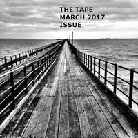 THE TAPE / MARCH 2017 ISSUE by Bernd Kuchinke