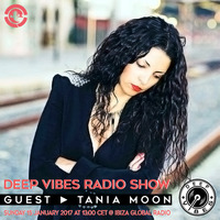 Deep Vibes - Guest TANIA MOON - 15.01.2017 by Deep Vibes
