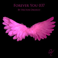 Forever You 037 by Hector Orozco