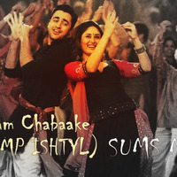 Chingam Chabaake (SUMS Mix) By Sumit Gaur by Sumit Gaur
