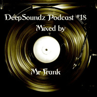 Mr Frank - DeepSoundz #18 by DeepSoundz By Mr Frank