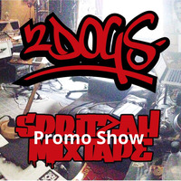 2Dogs - Spritzzaah Mixtape Promo Show - The Boogie Down Under Radio Show - 20/11/2016 by The Boogie Down Under Radio Show