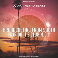 Club M.O.C. (Aired On MOCRadio.com 2-25-17) by Metro Beatz