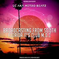 Club M.O.C. (Aired On MOCRadio.com 3-4-17) by Metro Beatz