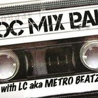 MOC Mix Party (Aired On MOCRadio.com 3-3-17) by Metro Beatz