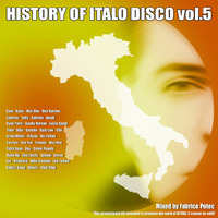 The History of Italo Disco Volume 5 (MegaMixed by Fabrice Potec) by Fabrice Potec aka DJ Fab (DMC)