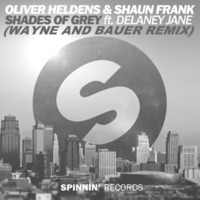 Oliver Heldens &amp; Shaun Frank - Shade Of Grey (Wayne &amp; Bauer Remix) by Cris Tommasi