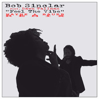 Bob Sinclar - Feel The Vibe (Wayne &amp; Bauer Remix) by Cris Tommasi