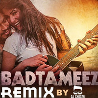 BADTAMEEZ (REMIX) - Ankit Tiwari  By DJ Chooza - 2016 by MASHED MUSIC