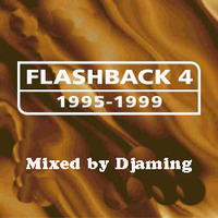 Djaming - Flashback 4 1995 -1999 (2017 ReUp) by Gilbert Djaming Klauss