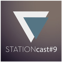 STATIONcast #9 by Station Süd