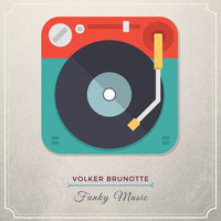Funky Music (Short Mix) by Volker Brunotte