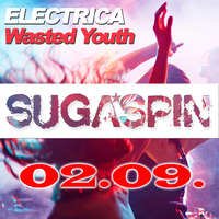 Electrica - Wasted Youth (Preview) by Electrica