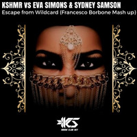 KSHMR Vs Eva Simons,  Sidney Samson - Escape From Wildcard (Francesco Borbone Mash Up).mp3 by Francesco Borbone