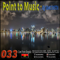 Point to Music nº33 By.Dj DaCosta by DJ DaCosta