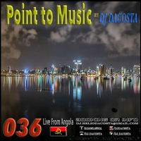 Point to Music nº36 By.Dj DaCosta by DJ DaCosta