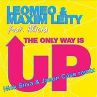 Leomeo - The Only Way It Up (Nick Silva &amp; Jason Case Remix) out now !! by Nick Silva