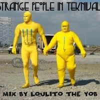 &quot;strange people in teknival&quot; - may 2012 - mix by Dj Loulito The Yob by LOULITO THE YOB (epsylonn squad)
