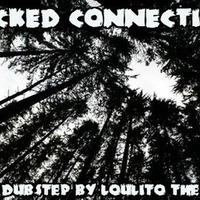 &quot;Wicked connection&quot;- sept. 2010 - mix by Dj Loulito The Yob by LOULITO THE YOB (epsylonn squad)