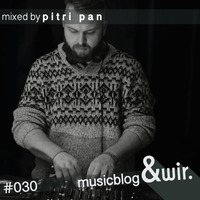 musicblog &amp;wir #030 by pitri pan by &wir