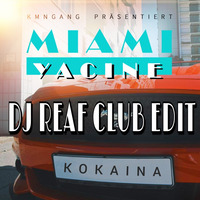 Kokaina DJ Reaf Club Edit by DJ Reaf