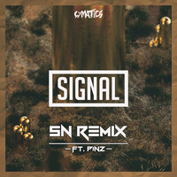  Cymatics - Signal (SN Remix Ft .PinZ) by SNEXO