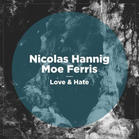 Nicolas Hannig & Moe Ferris - Love & Hate | No Brainer Records
