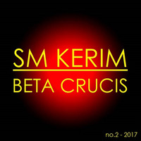 SM KERIM - Beta Crucis (no.2 - 2017) by SM KERIM