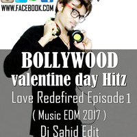 Love Redefired Episode 1 ( Music EDM 2017 ) Dj Sahid Edit [128KBPS] by Sahid Ansari