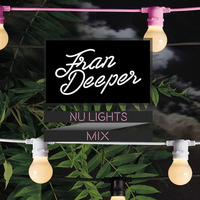 Fran Deeper - NU LIGHTS - November Mix by Fran Deeper