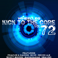  Kick To The Core 72- UK Hardcore by WHEELLEG