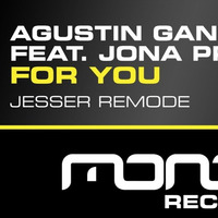 Agustin Gandino Ft. Jona Prado - For You (Jesser ReMode) [Mondo Records] by Jesser