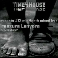 Time4House#12 midMonth mixed by Treasure Lenyora by Time4House