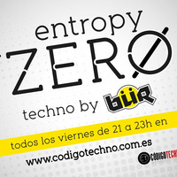 Entropy Zero Podcast #7  09-12-2016  Special guest: Paco Delgado by BÜR