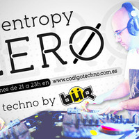 Entropy Zero Podcast #12  27-01-2017 by BÜR
