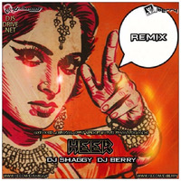 Heer (Nucleya Ft. Shruti Pathak) - DJ BERRY & DJ SHAGGY REMIX by DJ Shaggy