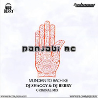 DJ BERRY & DJ SHAGGY - Mundian Tu Bachke (ORIGINAL MIX) by DJ Shaggy