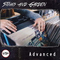 Stings and Garden-Advanced-OUT NOW! by I.Go-records