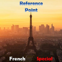 REFERENCE POINT - French Special by Mark GV Taylor / La Homage
