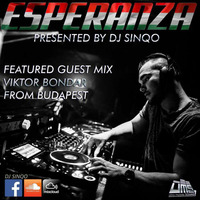 DJ SinQo - Esperanza Selection 027 (THE #Guest_Mix By VIKTOR BONDAR From Budapest) by DJ SinQo