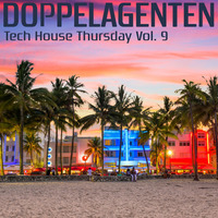 Doppelagenten - Tech House Thursday Vol. 9 by Doppelagenten