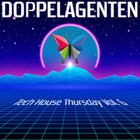 Doppelagenten - Tech House Thursday Vol. 6 by Doppelagenten